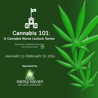 Cannabis 101: A Cannabis Nurse Lecture Series - Register Here & Shop for Free Products